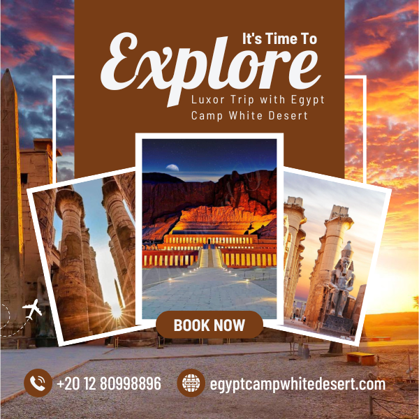 Luxor Trips, Egypt Camp White Desert